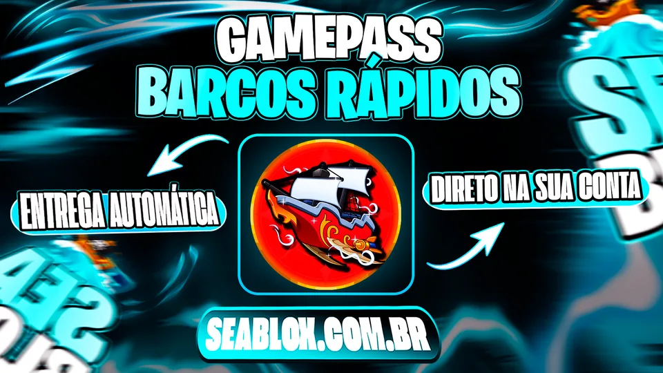 BARCOS RÁPIDOS - GAMEPASS