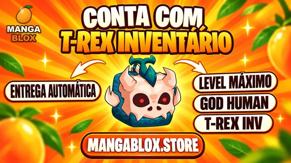 ⭐ LVL MAX + GHM 👊 + 🍎 T-REX NO INVENTARIO + FRUTAS E ITENS